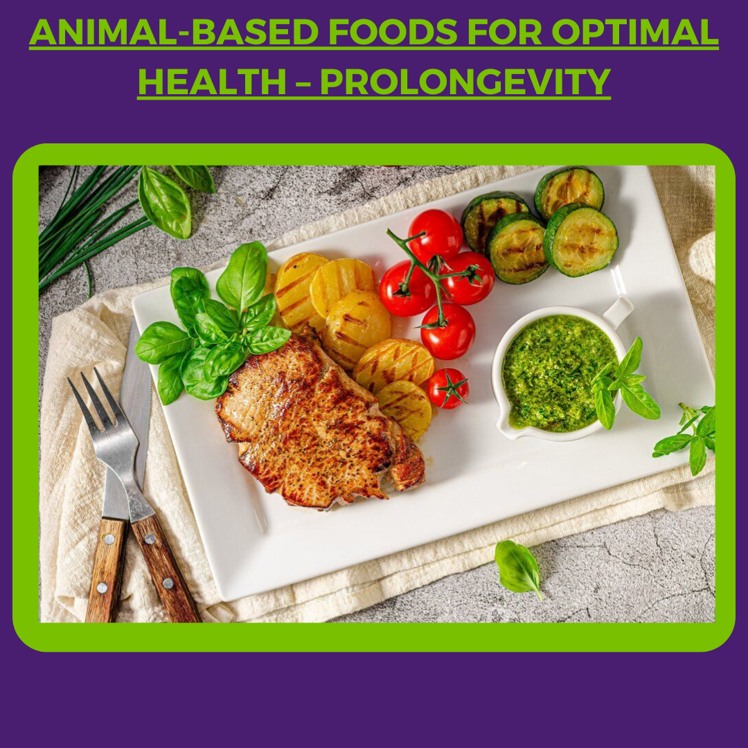 Animal-Based Foods For Optimal Health – ProLongevity