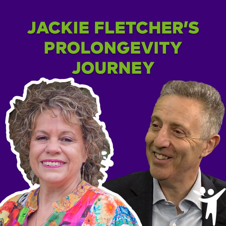 Jackie Fletcher's ProLongevity Journey