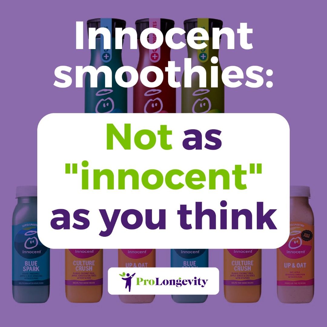 Innocent Smoothies? - Not “Innocent” At All!!! - Prolongevity