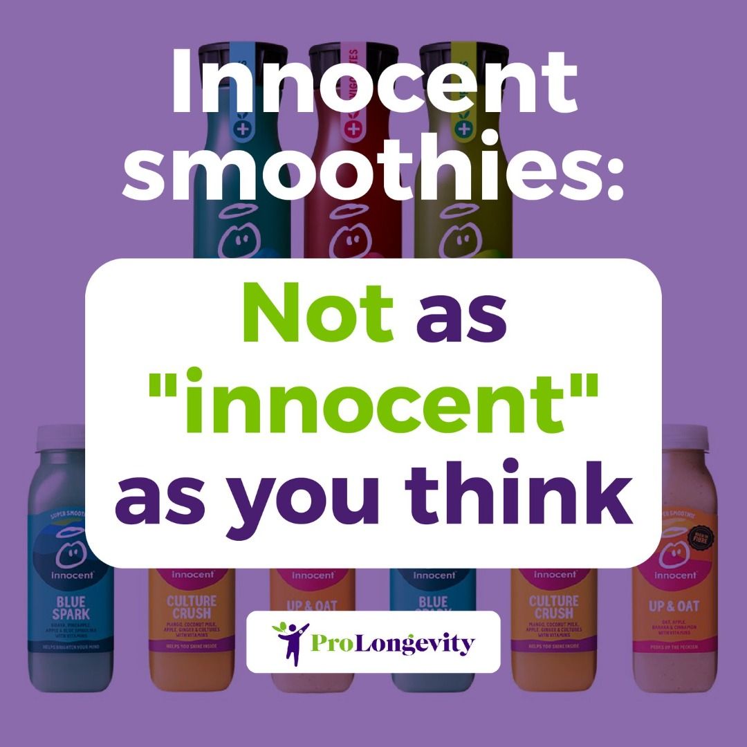 Innocent Smoothies? - Not “Innocent” At All!!! - Prolongevity Innocent Smoothies? - Not “Innocent” At All!!! - Prolongevity