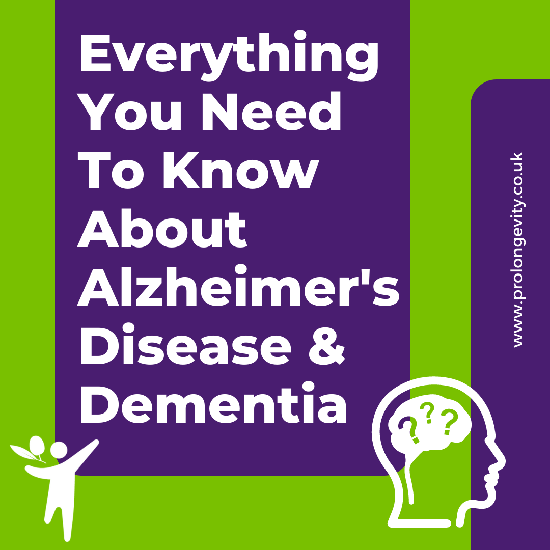 Everything You Need to Know About Alzheimer’s Disease and Dementia