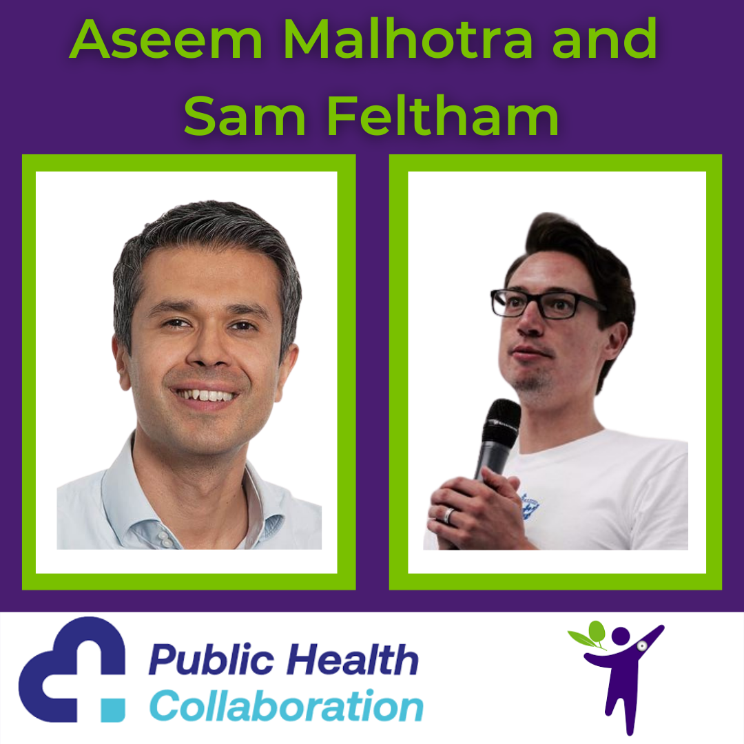 Aseem Malhotra and Sam Feltham