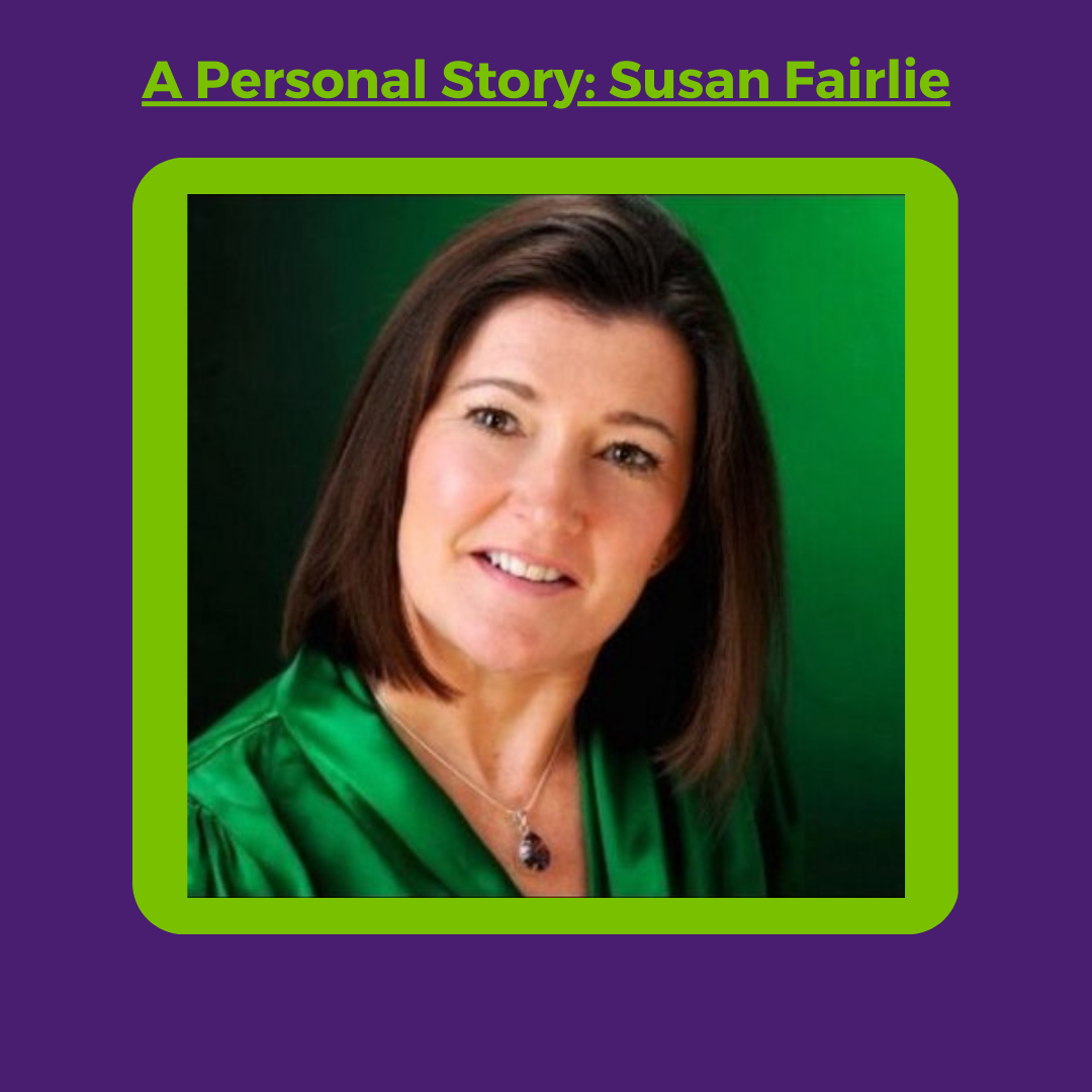 A Personal Story: Susan Fairlie